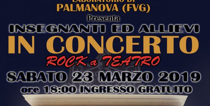 ROCK A TEATRO (Concerto insegnanti ed allievi Lizard Palmanova)